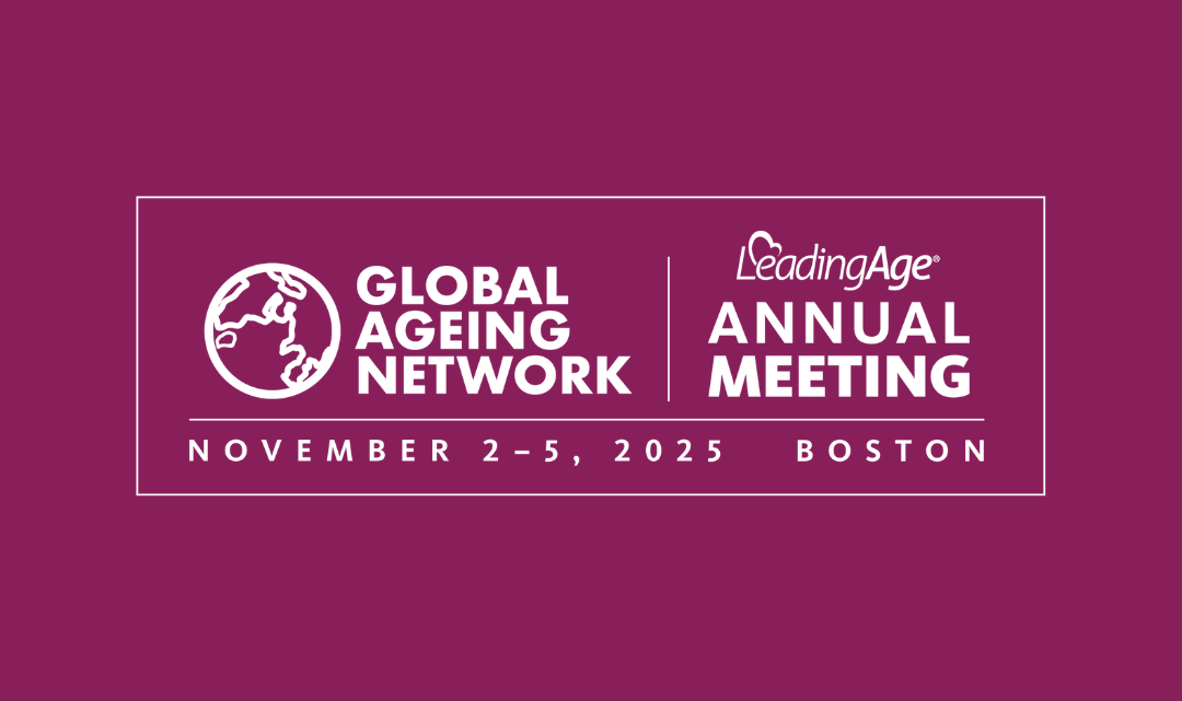 2025 LeadingAge Annual Meeting & Global Ageing Network Conference